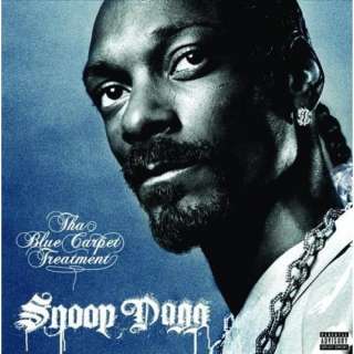  Tha Blue Carpet Treatment [Explicit]: Snoop Dogg