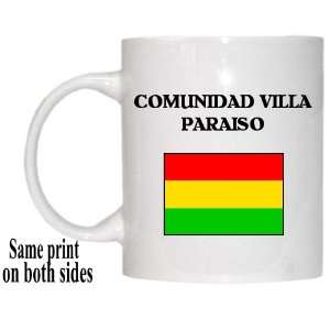  Bolivia   COMUNIDAD VILLA PARAISO Mug: Everything Else