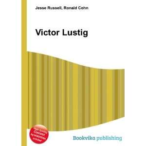 Victor Lustig: Ronald Cohn Jesse Russell:  Books
