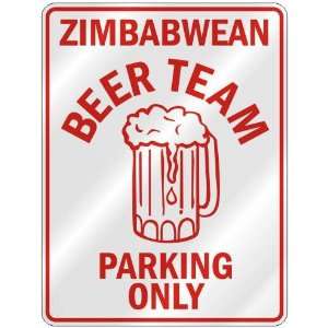   ZIMBABWEAN BEER TEAM PARKING ONLY  PARKING SIGN COUNTRY 