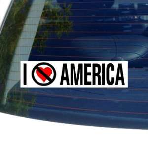  I Hate Anti AMERICA   Window Bumper Sticker: Automotive