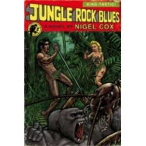  Jungle Rock Blues Nigel Cox Books
