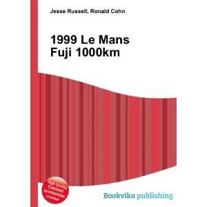  1999 Le Mans Fuji 1000km Ronald Cohn Jesse Russell Books