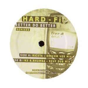  HARD FI / BETTER DO BETTER (REMIX) HARD FI Music
