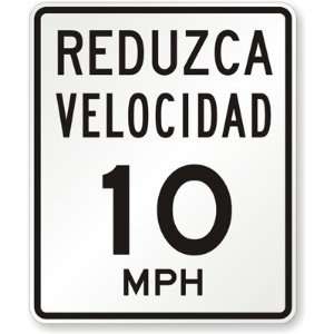  Reduzca Velocidad(Reduce Speed) 10MPH High Intensity Grade 