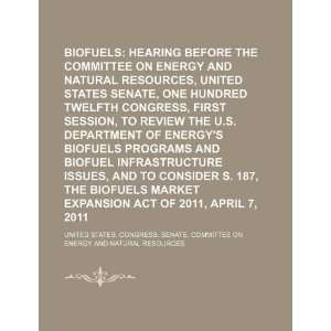 Biofuels hearing before the Committee on Energy and Natural Resources 