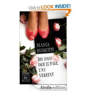Bis dass der Zufall uns vereint Roman (German Edition) Blanca 