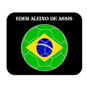  Eder Aleixo de Assis (Brazil) Soccer Mouse Pad: Everything 