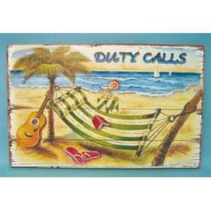  Duty Calls hammock Printed Wood Sign 15.75 X 10