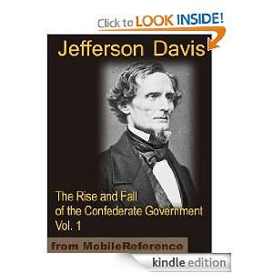  The Rise and Fall of the Confederate Government VOLUME ONE 
