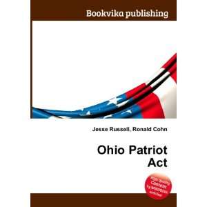  Ohio Patriot Act Ronald Cohn Jesse Russell Books