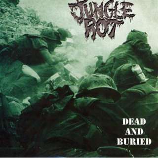  Dead And Buried Jungle Rot
