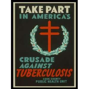 TAKE PART IN AMERICAS CRUSADE AGAINST TUBERCULOSIS AMERICAN US USA 