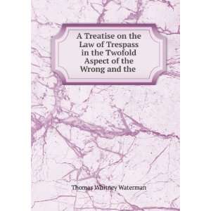   Twofold Aspect of the Wrong and the . Thomas Whitney Waterman Books