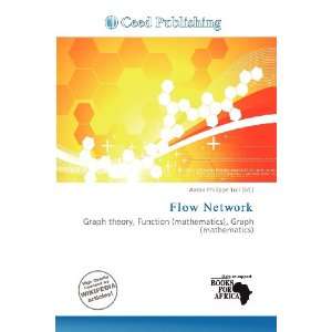  Flow Network (9786200984722) Aaron Philippe Toll Books