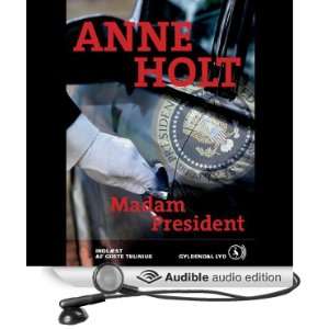  Madam President (Audible Audio Edition) Anne Holt, Grete 