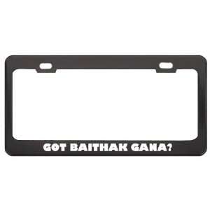 Got Baithak Gana? Music Musical Instrument Black Metal License Plate 