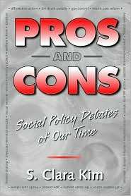 Pros and Cons Social Policy Debates of Our Time, (0205298400), S 