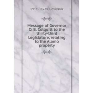   , relating to the Alamo property: 1911  Texas. Governor: Books