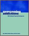 Overcoming Addictions Skills Training for People with Schizophrenia 