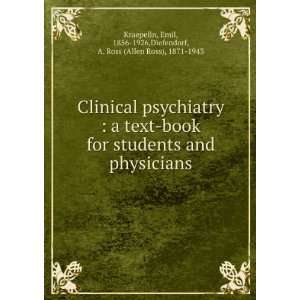  Clinical psychiatry  a text book for students and 