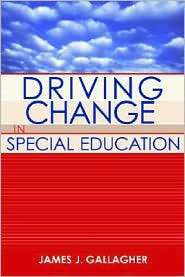 Driving Change in Special Education, (1557667039), James John 