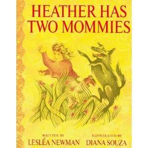  Heather Has Two Mommies [Paperback] Leslea Newman Books
