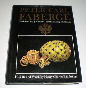 PETER CARL FABERGE by Henry C. Bainbridge 1973 HC A0513 0600013073 