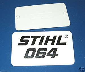 064 Stihl Chainsaw Name Plate Model Tag *New*  