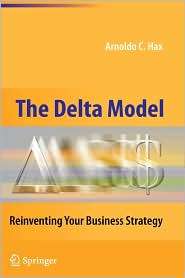 The Delta Model Reinventing Your Business Strategy, (144191479X 