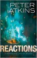 Reactions: The Private Life of Peter Atkins