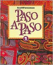 Paso a Paso ScottForesman Spanish Program, Level 1, (0673216691 