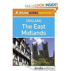 The East Midlands Rough Guides Snapshot England (includes Nottingham 