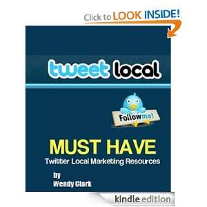 Twitter for Local Small Business: Wendy Clark:  Kindle 