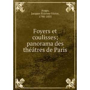   ©Ã¢tres de Paris Jacques Ã?tienne Victor, 1790 1855 Arago Books