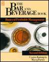 The Bar and Beverage Book Basics of Profitable Management 
