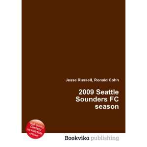  2009 Seattle Sounders FC season Ronald Cohn Jesse Russell 