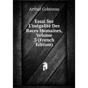   Des Races Humaines, Volume 3 (French Edition) Arthur Gobineau Books