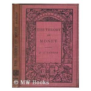   of money / by D. A. Barker D. A. (Dalgairns Arundel) Barker Books