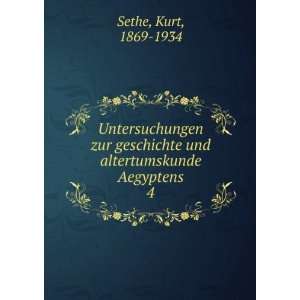   und altertumskunde Aegyptens. 4 Kurt, 1869 1934 Sethe Books