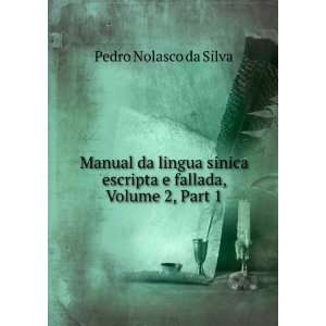   escripta e fallada, Volume 2,Â Part 1 Pedro Nolasco da Silva Books