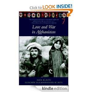 Love & War in Afghanistan: Alex Klaits, Gulchin Gulmamadova Klaits 