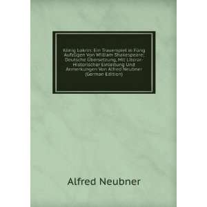   Anmerkungen Von Alfred Neubner (German Edition): Alfred Neubner: Books