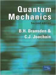 Quantum Mechanics, (0582356911), B.H. Bransden, Textbooks   Barnes 