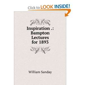   the Bampton lecture for 1893 W 1843 1920 Sanday  Books