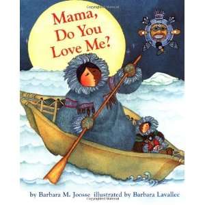    Mama, Do You Love Me? [Board book] Barbara M. Joosse Books