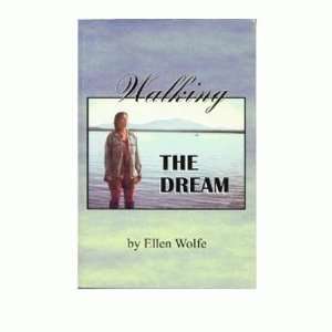One Step Press Walking The Dream Ellen Wolfe:  Sports 