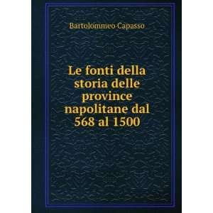   delle province napolitane dal 568 al 1500 Bartolommeo Capasso Books