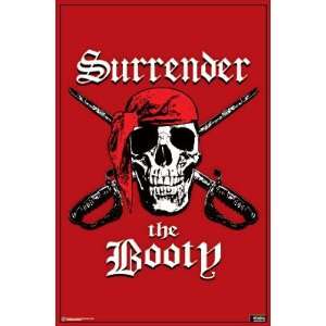  Surrender The Booty   Wood Plaqued Poster (White) 23x35 