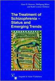 Treatment of Schizophrenia Status and Emerging Trends, (0889371954 